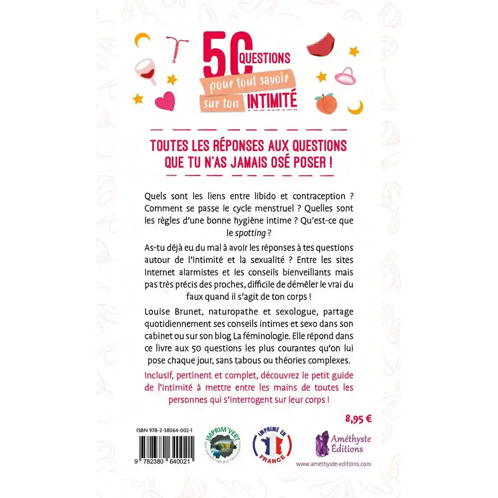 La quatrième de couverture du livre « 50 Questions pour tout savoir sur ton INTIMITÉ », présentant un texte de présentation informatif sur fond blanc agrémenté de petites illustrations colorées, avec le prix, l'ISBN et les logos d'édition en bas.