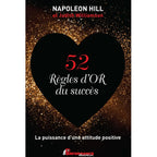 La couverture du livre « 52 Règles d'OR du succès » de Napoleon Hill et Judith Williamson, affichant un grand cœur noir central entouré de paillettes dorées, avec le sous-titre « La puissance d'une attitude positive » sur fond noir.