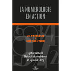 La Numérologie en Action - 44 Cartes - Lydie Castells, Natacha Calestrémé Le Courrier du Livre