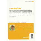 Quatrième de couverture du livre "L'Apithérapie" avec résumé sur les bienfaits du miel, de la gelée royale et du venin, biographie de Catherine Ballot-Flurin, prix de 10 € et code ISBN.