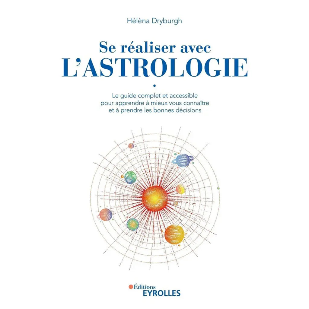 Couverture du livre Se réaliser avec l'astrologie d'Hélèna Dryburgh, illustrant un système solaire stylisé et coloré sur fond blanc.
