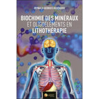 La couverture du livre "Biochimie des minéraux et oligoéléments en lithothérapie" de Reynald-Georges Boschiero, aux Éditions Ambre, illustrée par une silhouette humaine anatomique sur un fond de structures moléculaires.