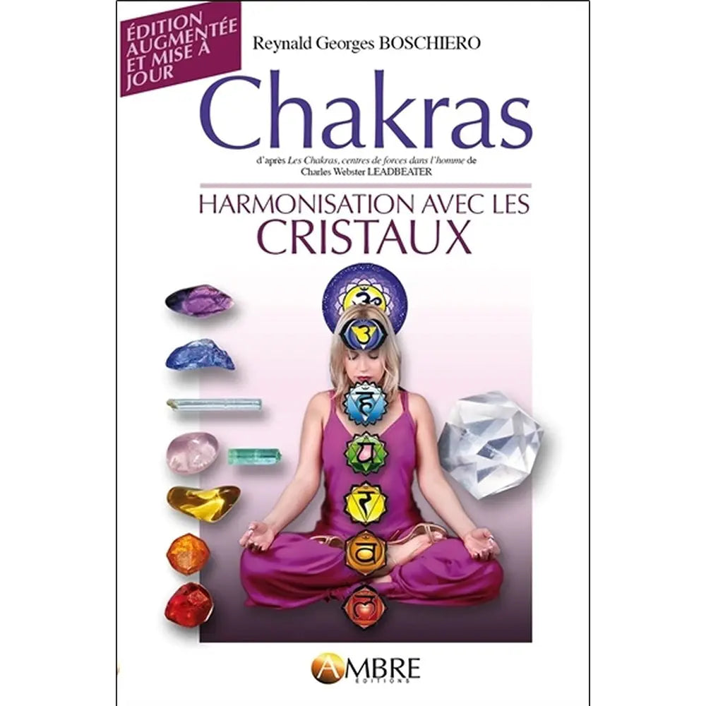 Livre Chakras de R.G. Boschiero : femme en méditation avec symboles des chakras et cristaux colorés sur fond blanc.