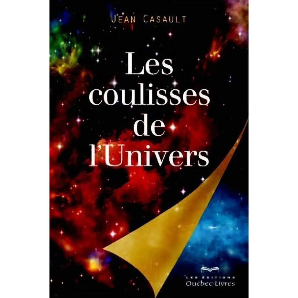Les Coulisses de l'Univers de Jean Casault, sa couverture illustrant un ciel étoilé et des nébuleuses colorées révélés par un coin de page corné doré.