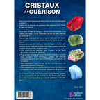Quatrième de couverture du livre Cristaux de guérison détaillant le résumé et les bienfaits de la lithothérapie.