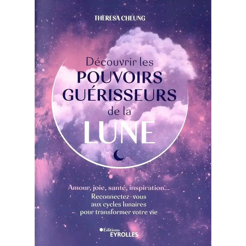 Livre Découvrir les pouvoirs guérisseurs de la Lune par Theresa Cheung sur fond de ciel étoilé violet et nuages.