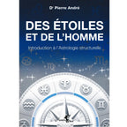 La couverture du livre "Des Étoiles et de l'Homme - Introduction à l'Astrologie structurelle" du Dr Pierre André, illustrée par une roue du zodiaque et une boussole sur un fond de ciel étoilé bleu, publiée par Arcana Sacra.