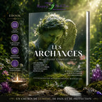Couverture du livre numérique Les Archanges Guide Complet illustrée par une statue d'ange recouverte de mousse au cœur d'une nature lumineuse, entourée de cristaux d'améthyste, d'un brûle-encens et d'une plume blanche.