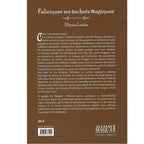 Quatrième de couverture du livre "Fabriquer ses Sachets Magiques" avec résumé, prix et code ISBN.