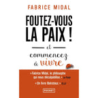 Couverture du livre "Foutez-vous la paix ! et commencez à vivre" de Fabrice Midal aux éditions Pocket.