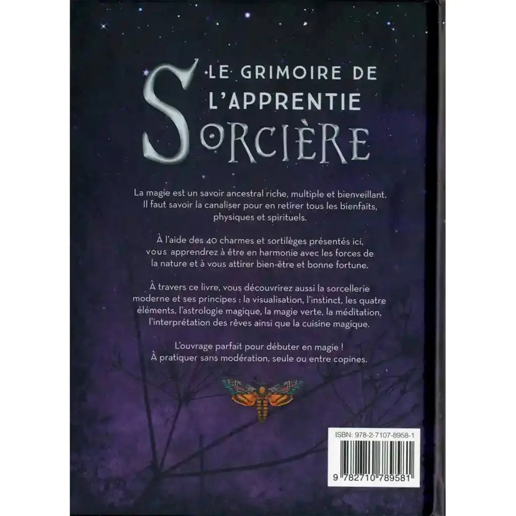 La quatrième de couverture du livre "Le Grimoire de l'Apprentie Sorcière", présentant le résumé de l'ouvrage sur la magie et le bien-être, l'ISBN et l'illustration d'un papillon de nuit sur un fond violet étoilé.
