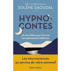 Couverture du livre "Hypno-contes" de Solène Daoudal, présenté par Fabrice Midal, aux éditions Robert Laffont.