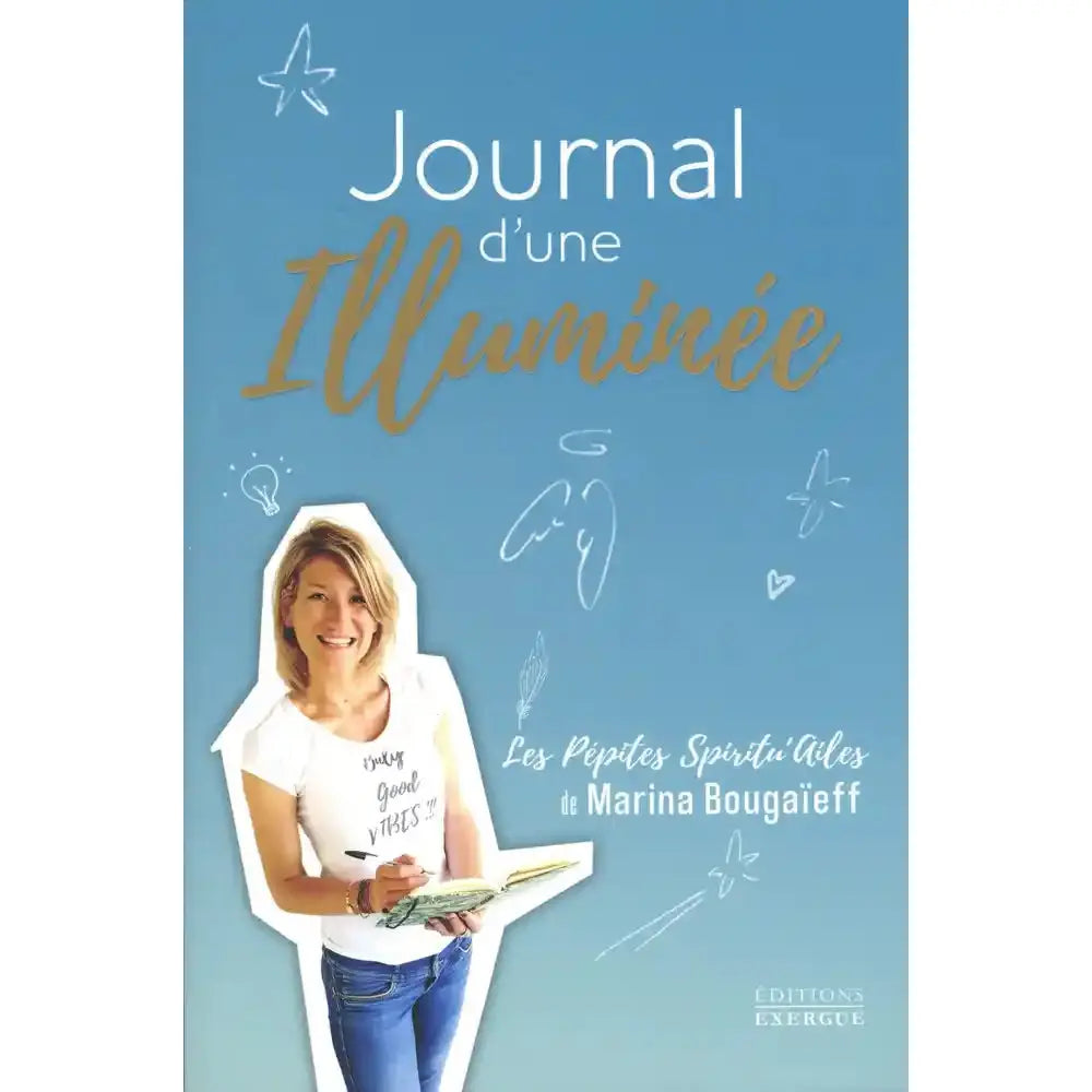 Couverture du livre "Journal d'une Illuminée : Les Pépites Spiritu'Ailes" de Marina Bougaïeff aux Éditions Exergue.