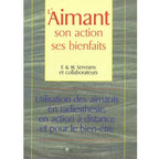 Couverture du livre "L'Aimant : son action, ses bienfaits" de F. & W. Servranx et collaborateurs, aux Éditions Servranx.