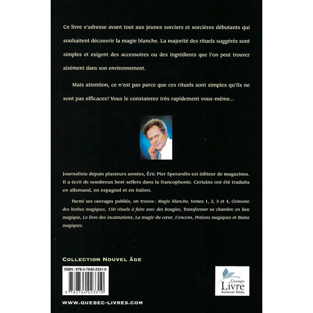 Quatrième de couverture du livre "L'école des sorciers et sorcières" avec un résumé sur la magie blanche, la biographie de l'auteur Éric Pier Sperandio et le code ISBN.