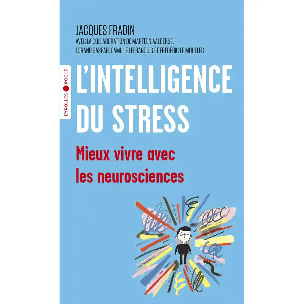 L'Intelligence du Stress couverture souple bleu ciel avec une illustration colorée symbolisant le mental, présenté dans un contexte de gestion des émotions et du corps.