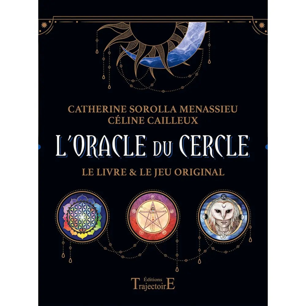 L'Oracle du Cercle illustré par trois médaillons mystiques représentant un mandala, un pentagramme et un visage de chouette sur un fond noir orné d'un croissant de lune.