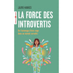 La Force des Introvertis de Laurie Hawkes illustré par une silhouette féminine vêtue de motifs végétaux, rayonnant de couleurs douces sur un fond vert amande.