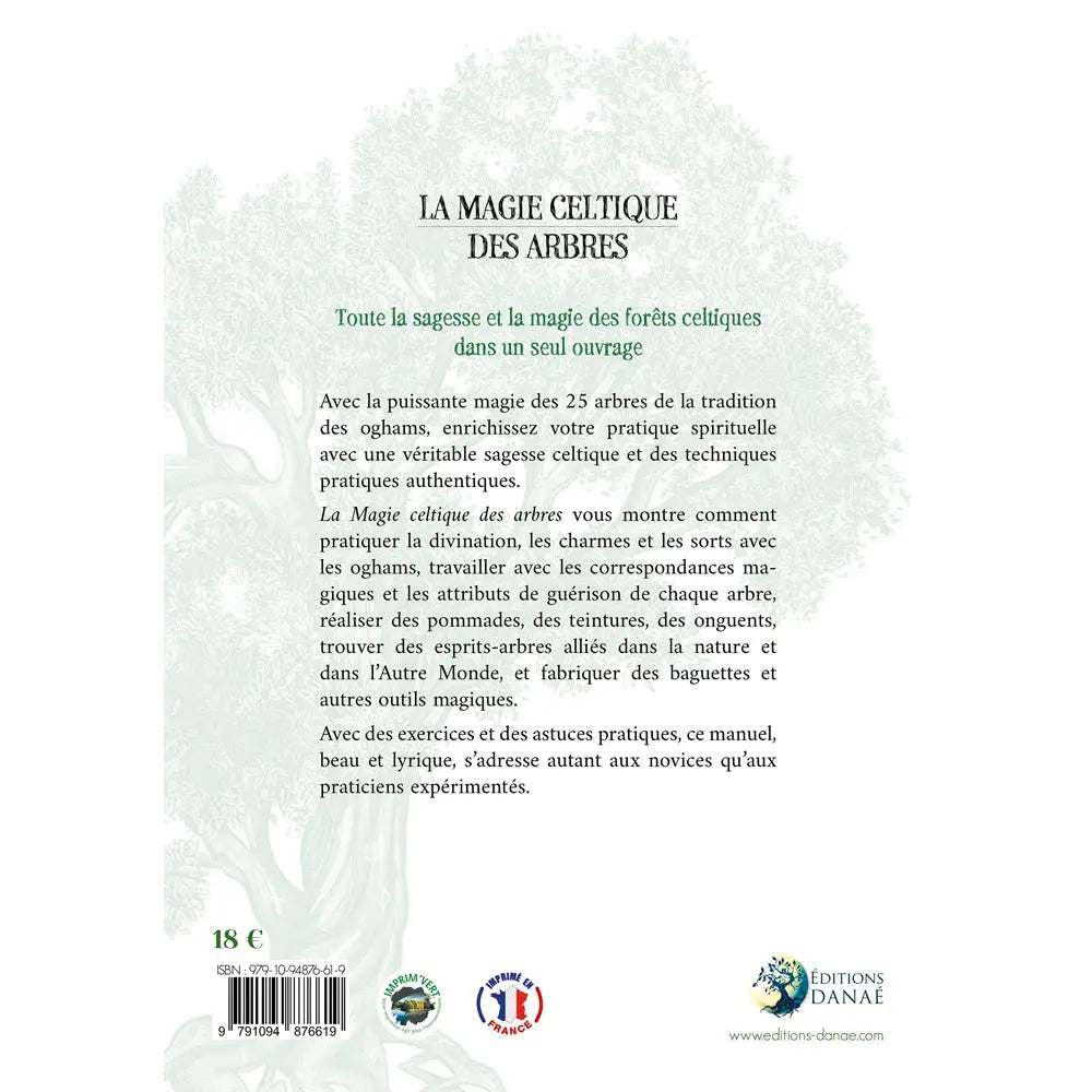 Quatrième de couverture du livre La Magie Celtique des Arbres résumant la sagesse des forêts et les oghams.