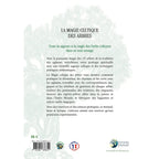 Quatrième de couverture du livre La Magie Celtique des Arbres résumant la sagesse des forêts et les oghams.
