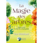 Couverture du livre La Magie des arbres de Tess Whitehurst sous-titré Sagesse sacrée et propriétés métaphysiques.