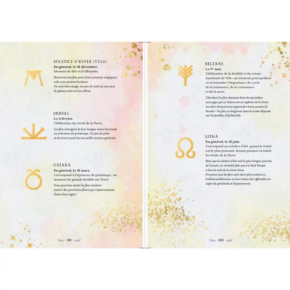 Double page extraite du livre La Magie des Fées, détaillant les célébrations traditionnelles telles que le Solstice d'hiver (Yule), Imbolc, Ostara, Beltane et Litha, avec leurs dates et coutumes liées aux fées, le tout illustré de petits symboles dorés sur un fond aux tons pastel.