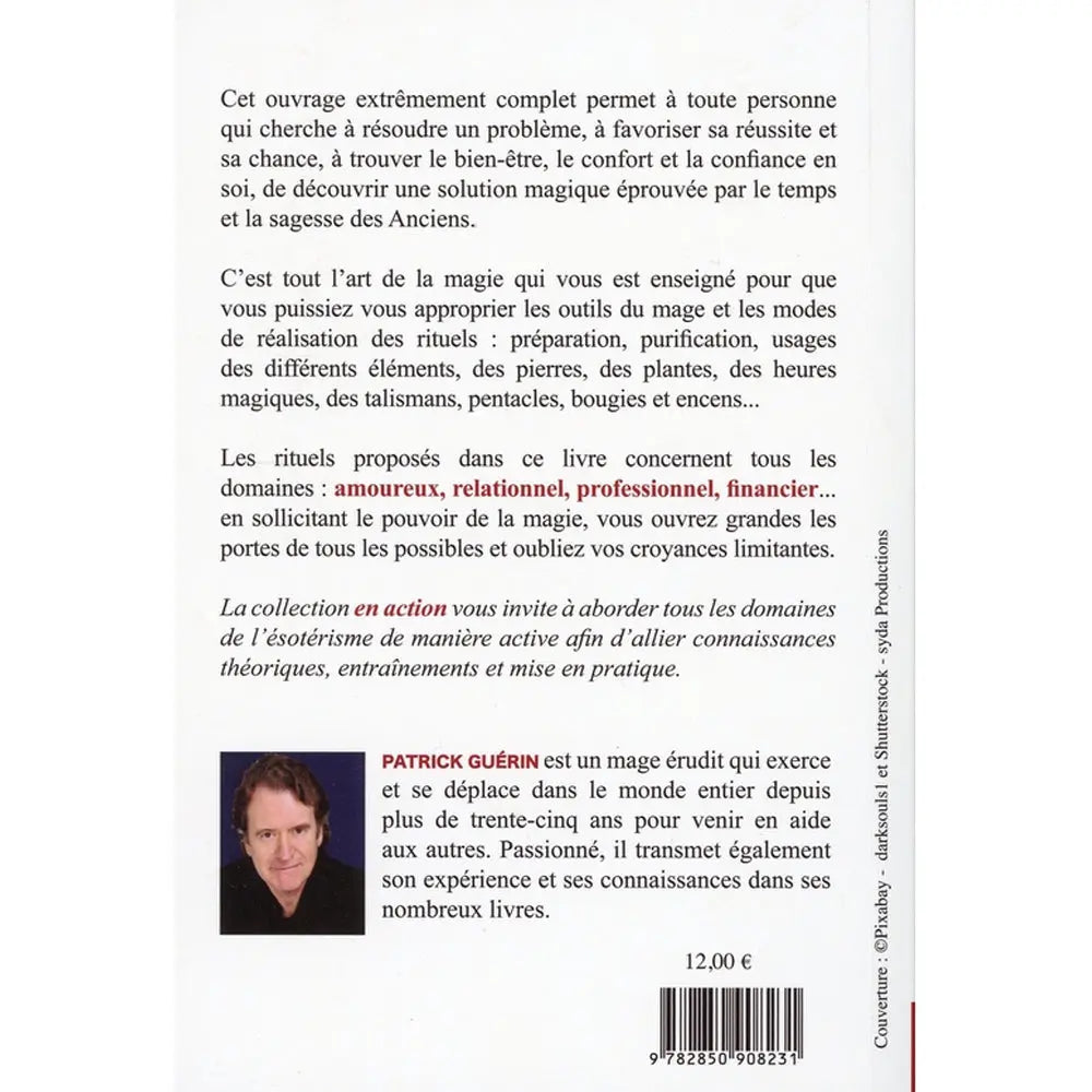 Quatrième de couverture du livre La Magie en action ! présentant les outils du mage, la préparation des rituels et leurs applications dans les domaines amoureux, professionnel et financier.