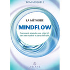 La Méthode Mindflow de Tom Moegele illustrée par une spirale dynamique aux nuances de bleu et de blanc, symbolisant le flux d'énergie sur une couverture épurée.