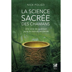 Couverture du livre « La science sacrée des chamans » de Nick Polizzi, avec un bol sculpté au premier plan sur fond de jungle verte.