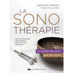 La Sonothérapie illustré par le verso de sa couverture présentant un résumé détaillé et une biographie de l'auteure, Catherine Darbord.
