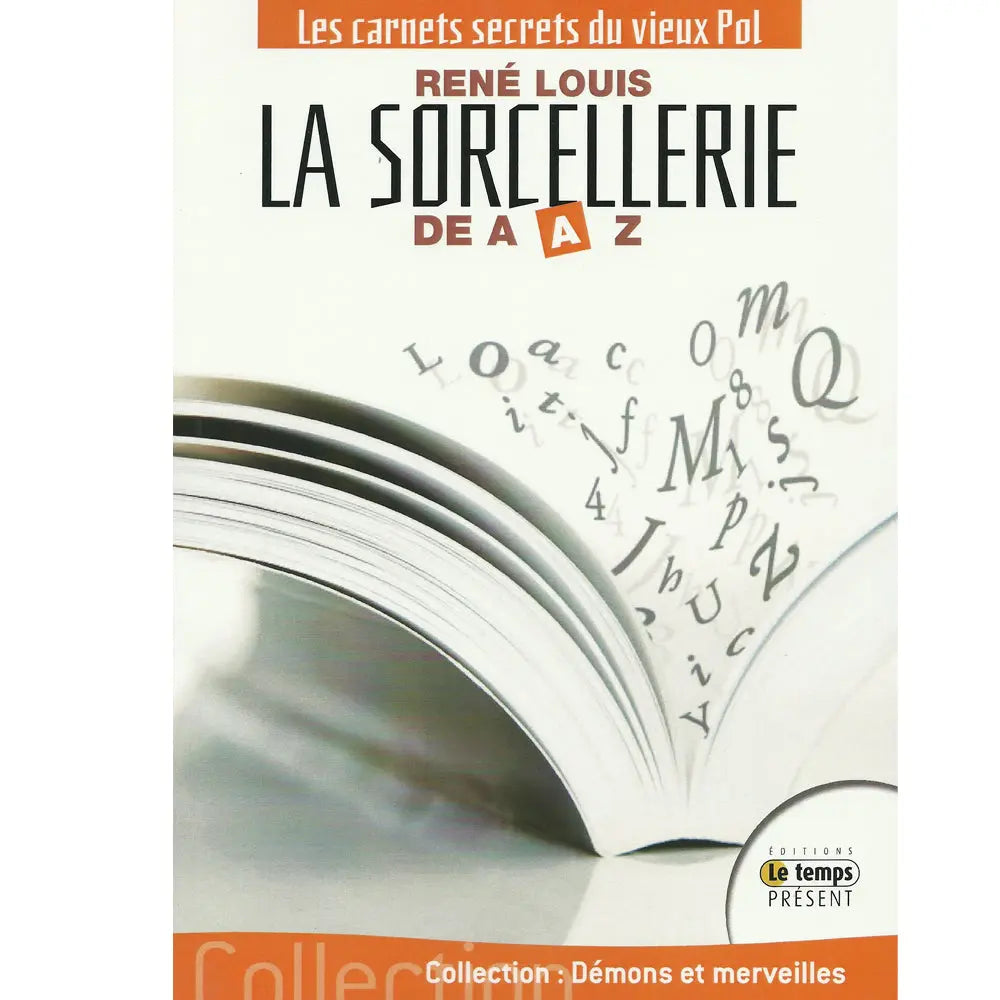 La Sorcellerie de A à Z de René Louis, illustré par un livre ouvert dont les pages s'envolent en lettres de l'alphabet.