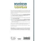 Le bonheur est caché dans un coin de votre cerveau illustré par le verso de sa couverture présentant un texte de présentation de l'ouvrage et de l'auteur, sur un fond blanc épuré surmonté du titre en couleur.