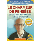 Le Charmeur de Pensées de Ryunosuke Koike, illustré par un portrait de l'auteur portant des lunettes et une tenue traditionnelle de moine, sur une couverture aux tons bleus et jaunes arborant un macaron « 500 000 exemplaires vendus ».