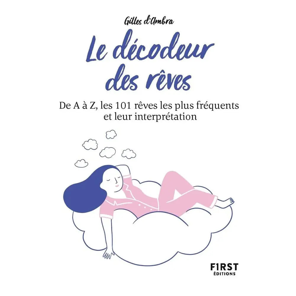 Le Décodeur des Rêves - Gilles d'Ambra First Editions