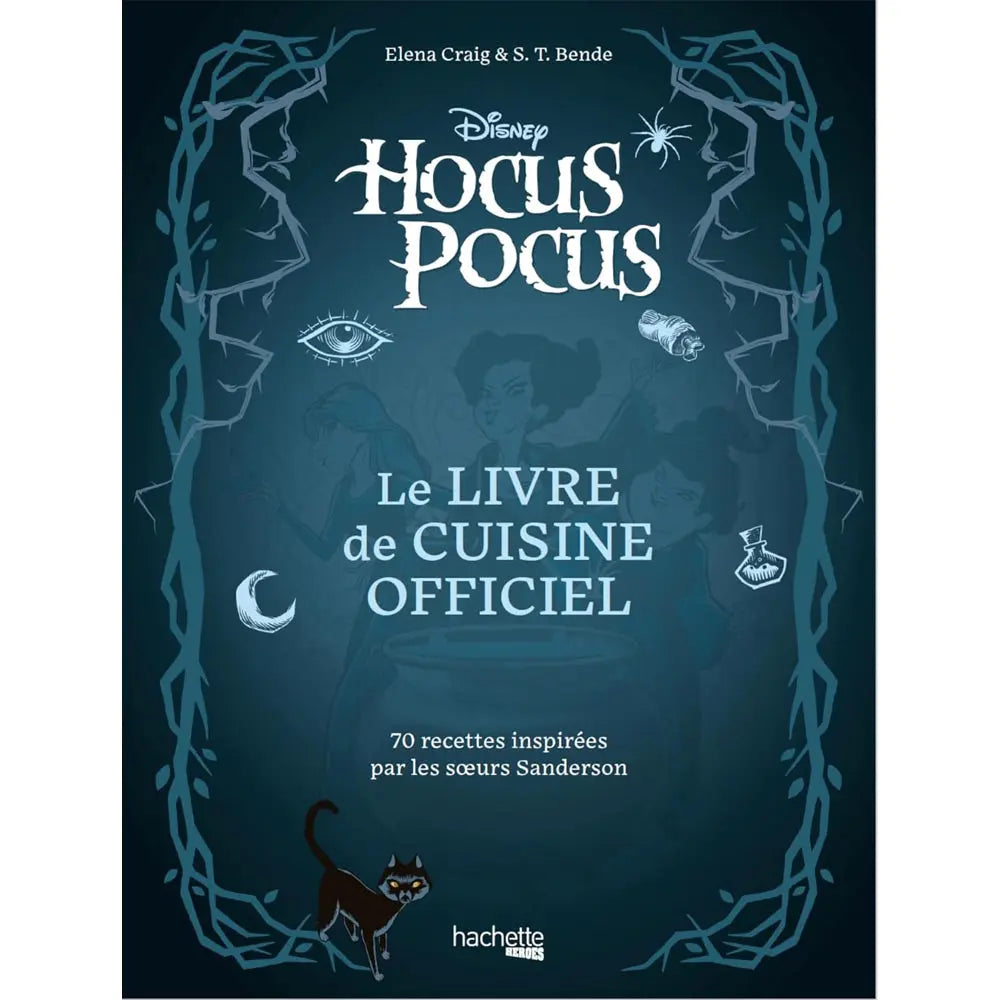 Couverture du livre "Disney Hocus Pocus : Le livre de cuisine officiel" d'Elena Craig et S. T. Bende aux éditions Hachette Heroes.