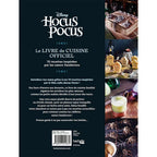 Quatrième de couverture du livre "Disney Hocus Pocus : Le livre de cuisine officiel" avec résumé, photos de recettes et code ISBN.