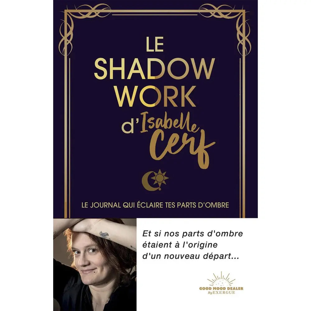 Le Shadow Work d'Isabelle Cerf, illustré par la couverture violet foncé à dorures accompagnée en bas du portrait de l'auteure et d'une citation inspirante.