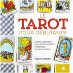 Le Tarot pour débutants : guide clair pour apprendre le tarot, avec des exemples de cartes et une approche axée sur le développement personnel.