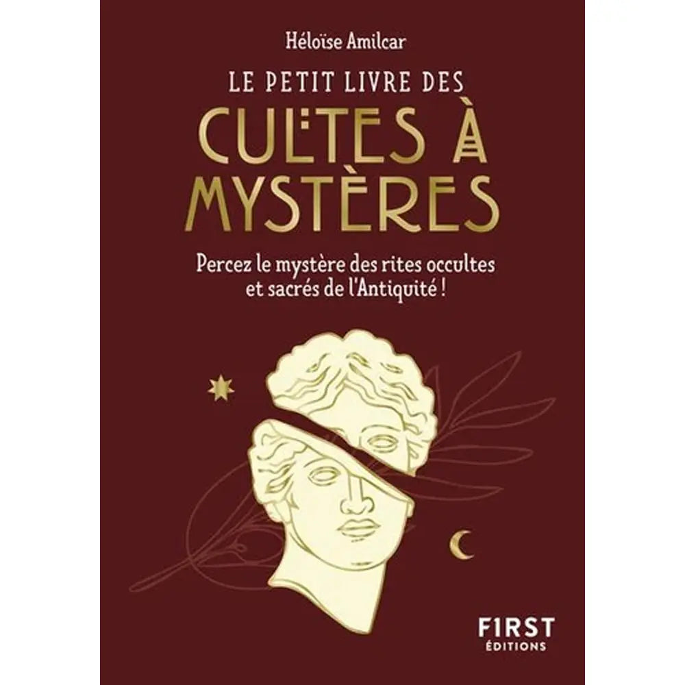 Le Petit Livre des Cultes à Mystères - Héloïse Amilcar First Editions