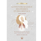 Couverture du livre "Le pouvoir magique des pierres et des cristaux" de Jean-Didier, illustrée par une femme en prière devant un cristal rayonnant sur un fond gris clair étoilé.