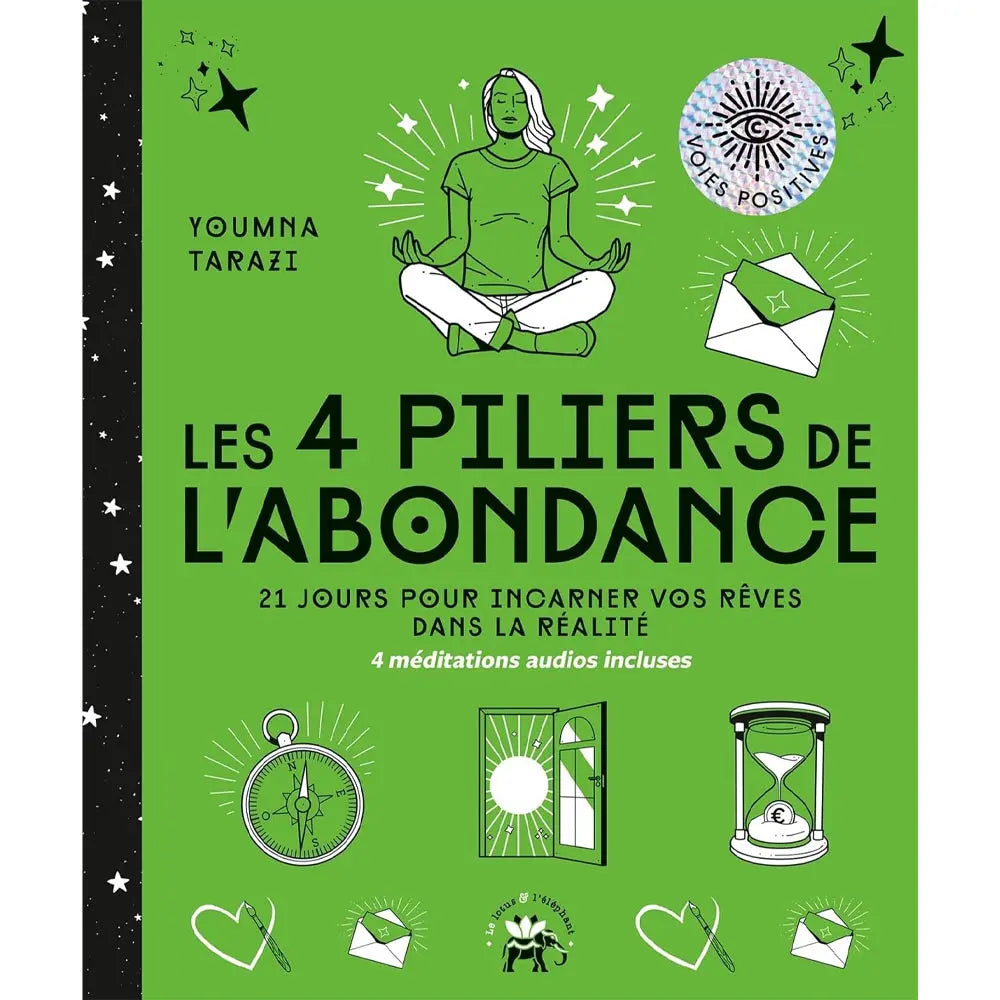 Les 4 piliers de l'abondance de Youmna Tarazi, illustré par une silhouette en méditation entourée d'icônes symboliques (boussole, sablier, enveloppe), sur une couverture vert vif.
