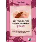 Les 7 portes pour libérer son énergie féminine de Emma Grillet, illustré par un profil de femme aux longs cheveux bruns au centre, sur une couverture rose ornée de fleurs de magnolia stylisées.