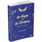Les Anges et les Nombres de Kyle Gray, illustré par une paire d'ailes d'ange dorées au-dessus du titre, sur une couverture bleue marbrée de reflets dorés.