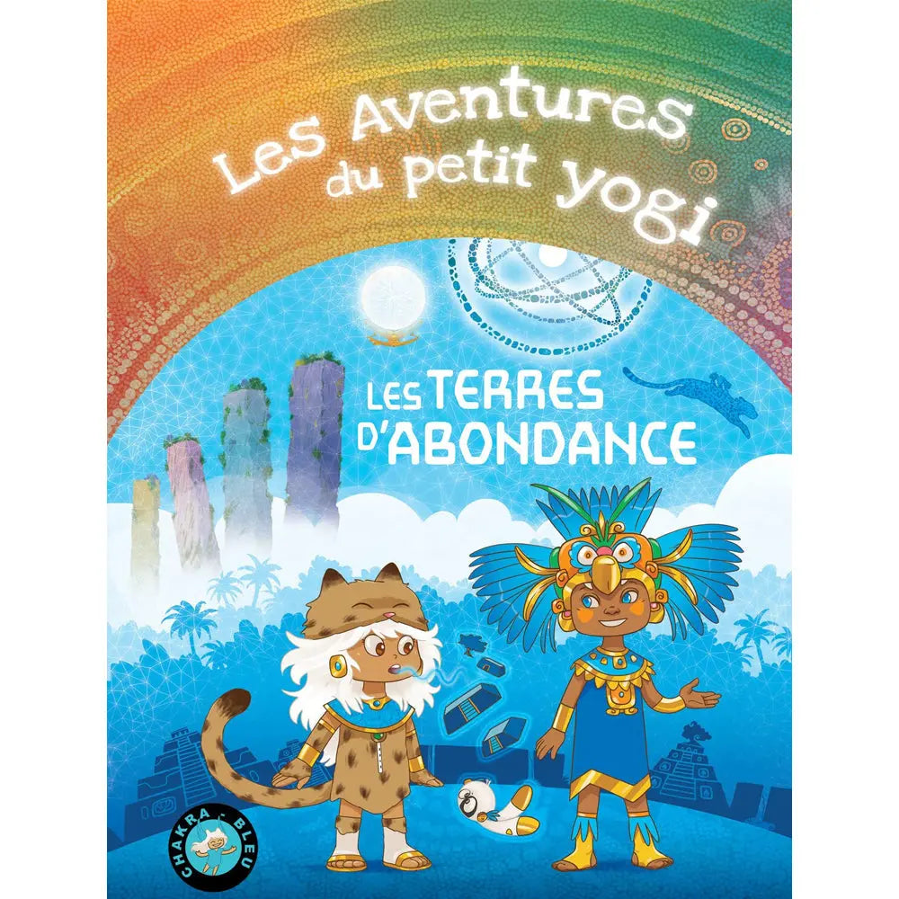 Les Aventures du petit yogi (Tome 6), sa couverture illustrant deux enfants costumés dans un décor inspiré des cités précolombiennes face à des pitons rocheux.
