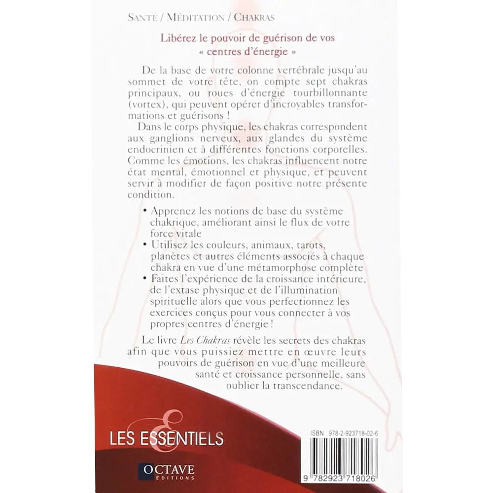 Les chakras et comment s'ouvrir à leur pouvoir de Anodea Judith, sa quatrième de couverture présentant un résumé de l'ouvrage sur fond blanc épuré, relevé d'une bande rouge bordeaux dans la partie inférieure.