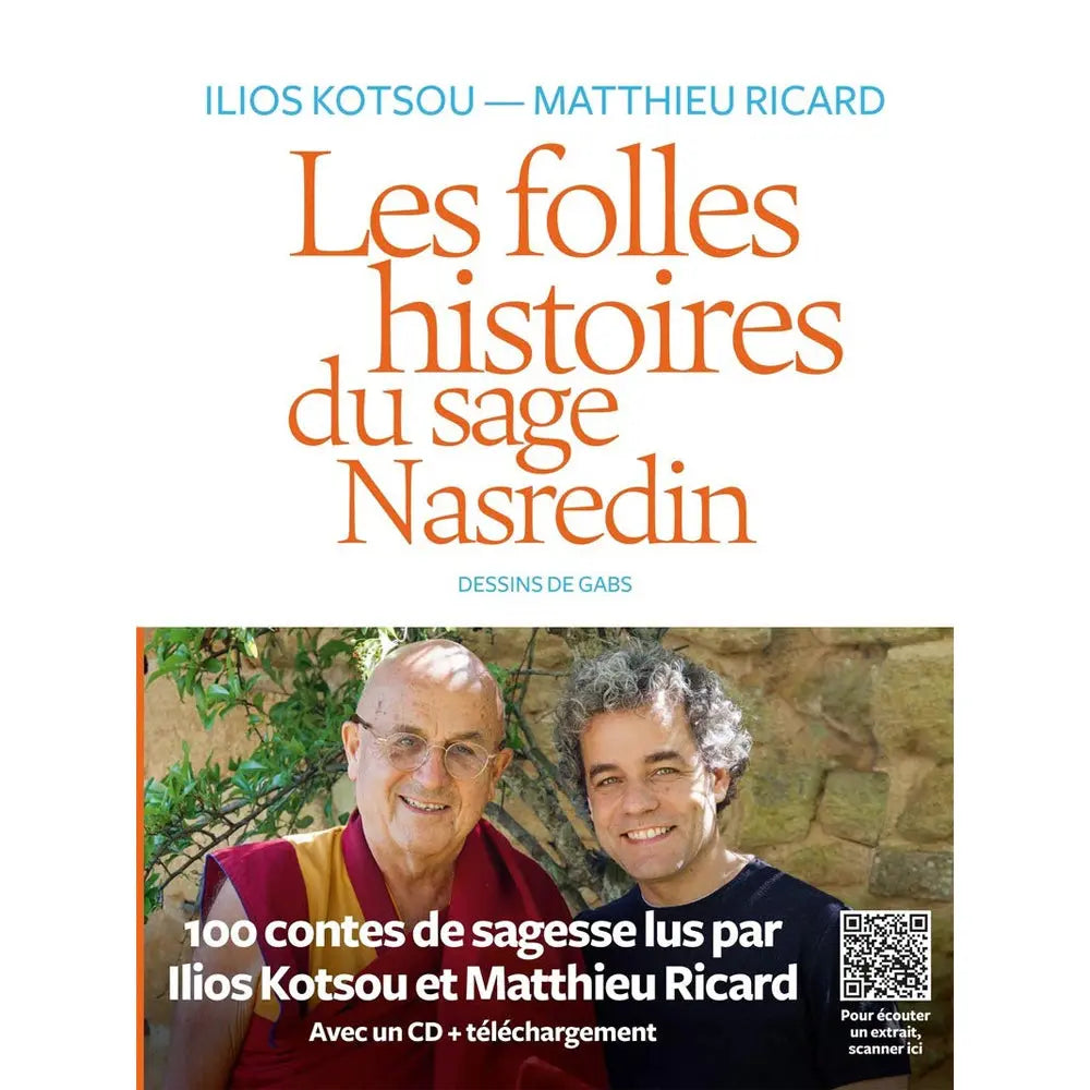 Les folles histoires du sage Nasredin d'Ilios Kotsou et Matthieu Ricard, sa couverture blanche affichant le titre en lettres orange au-dessus d'une photographie des deux auteurs souriants.