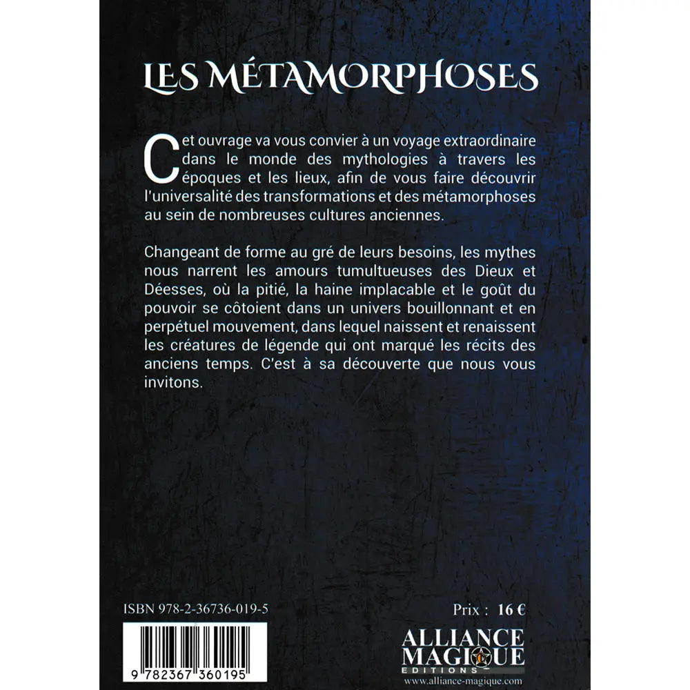 Les Métamorphoses de Fabrice Kircher et Dominique Becker, sa quatrième de couverture présentant la description de cet ouvrage consacré aux mythologies et aux récits des anciens temps, sur un fond bleu sombre texturé et griffé.