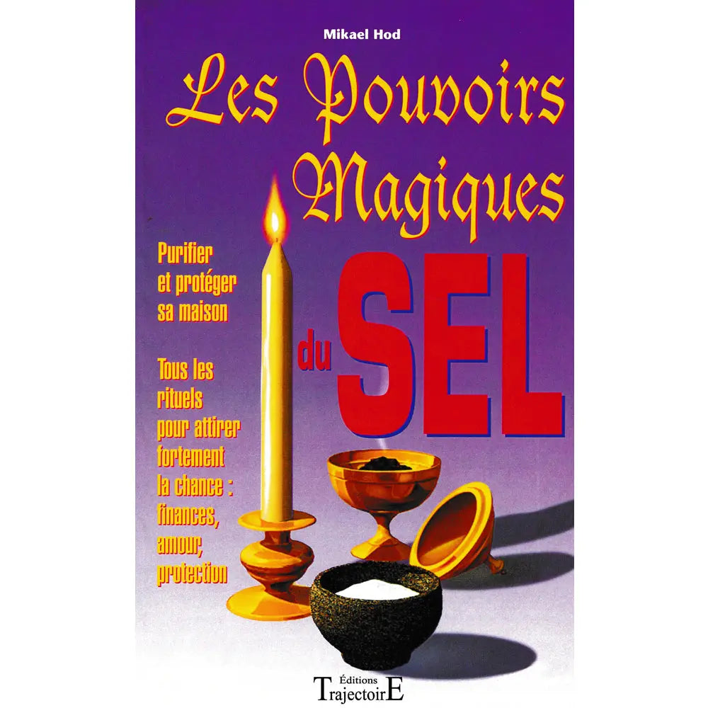 Les Pouvoirs Magiques du Sel de Mikael Hod, sa couverture violette vibrante mettant en scène une bougie allumée, un brûle-encens doré et un mortier rempli de sel.