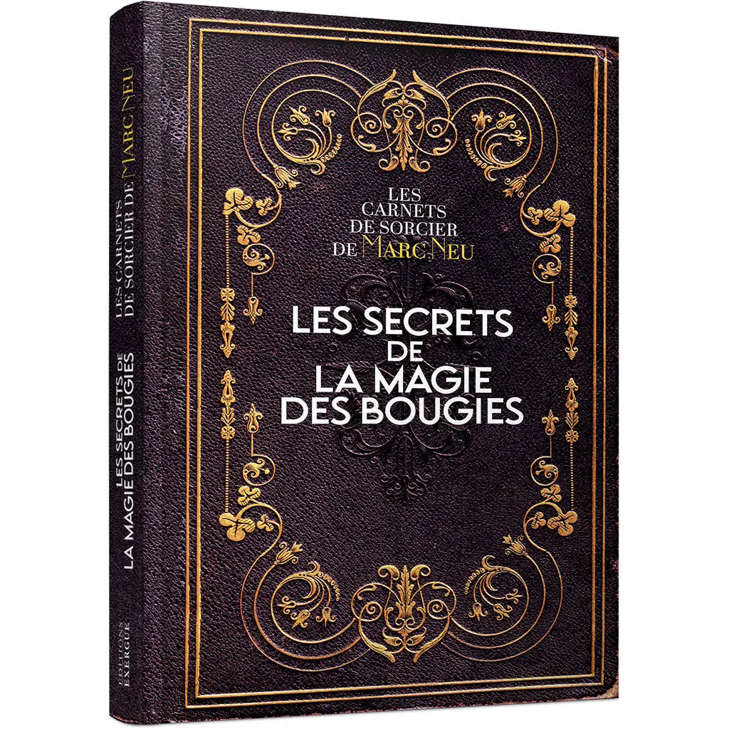 Couverture du livre Les secrets de la magie des bougies de Marc Neu (collection "Les carnets de sorcier") aux Éditions Exergue, présentée sous l'aspect d'un grimoire ancien orné de motifs dorés.