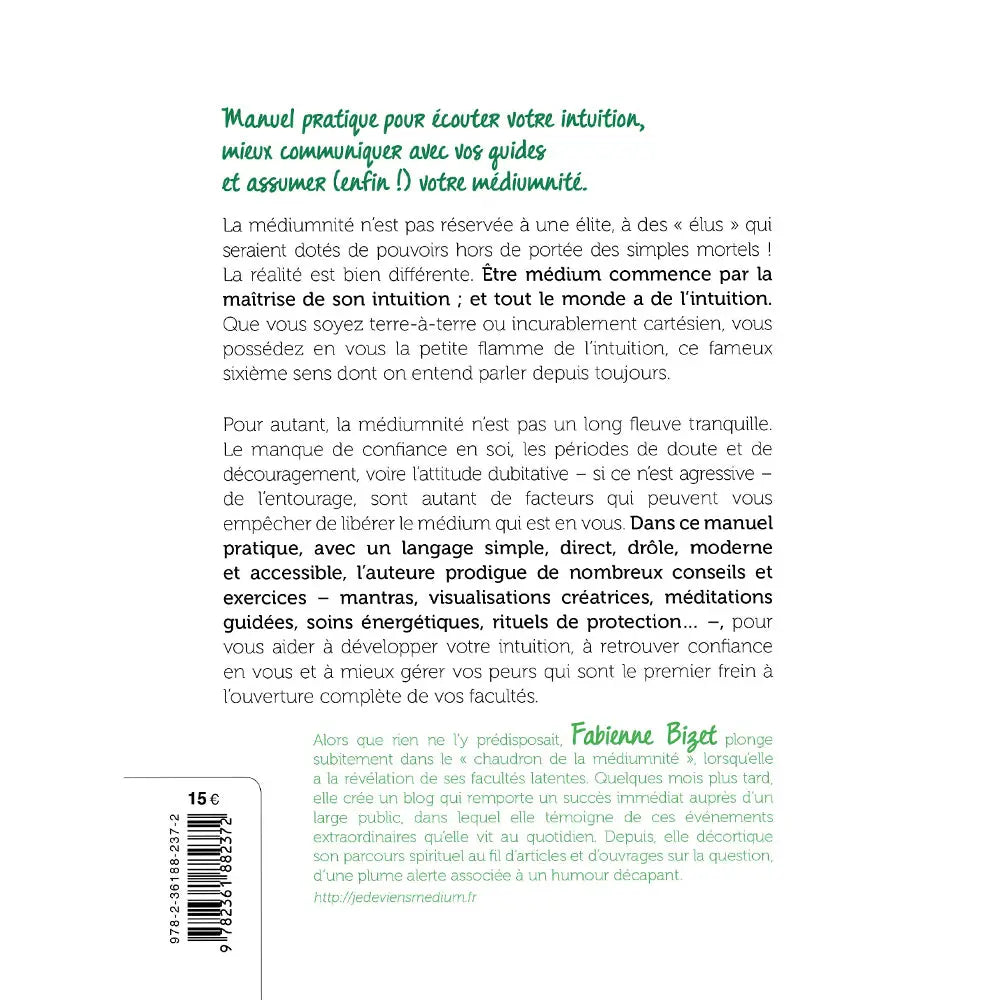 Libérez le Médium qui est en Vous ! de Fabienne Bizet, sa quatrième de couverture présentant le résumé sur un fond blanc épuré avec des titres et une biographie de l'auteure en police manuscrite verte.